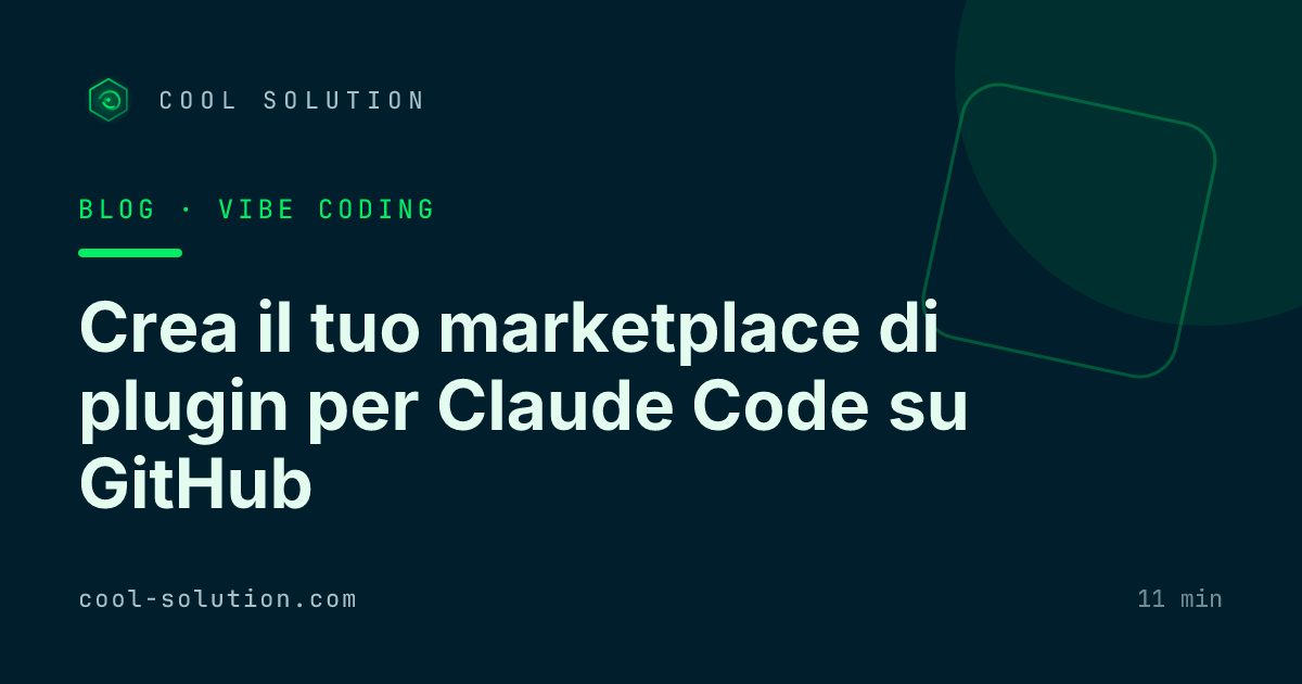Crea il tuo marketplace di plugin per Claude Code su GitHub — Cool Solution