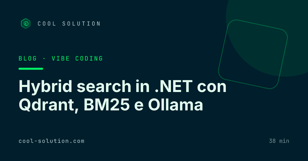 Hybrid search in .NET con Qdrant, BM25 e Ollama — Cool Solution