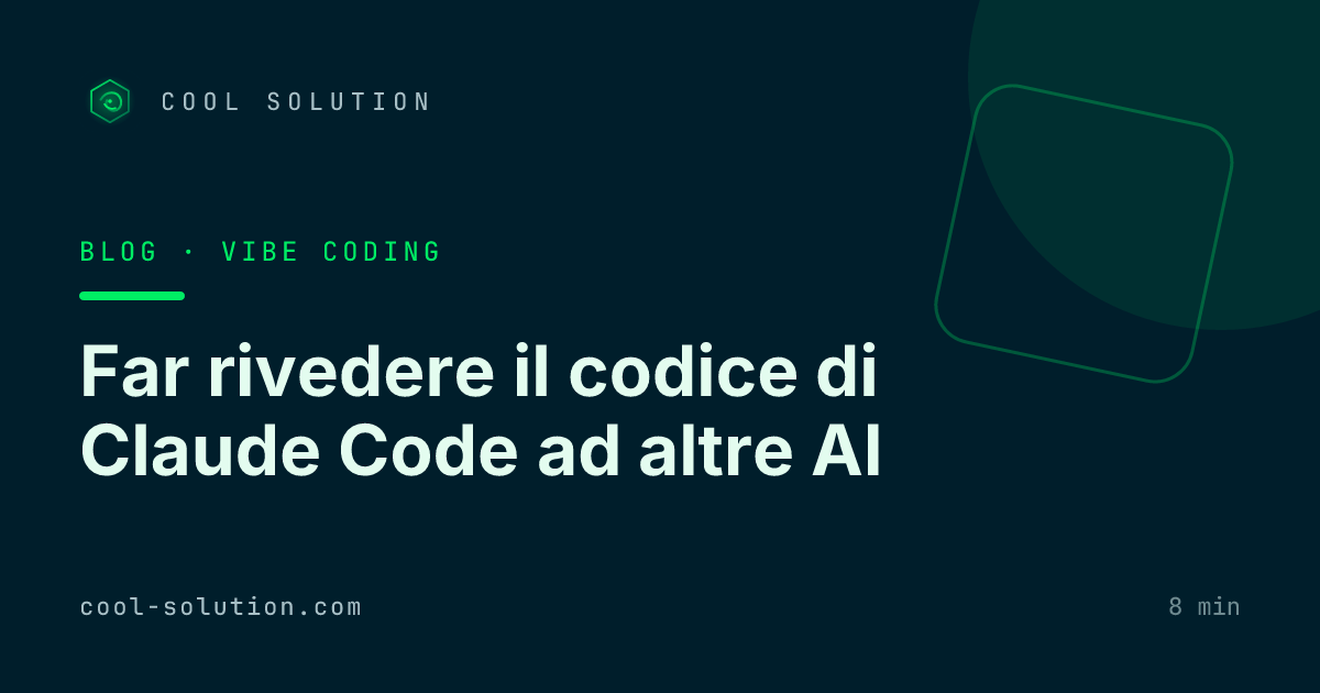 Far rivedere il codice di Claude Code ad altre AI — Cool Solution