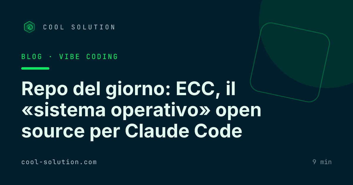 Repo del giorno: ECC, il «sistema operativo» open source per Claude Code — Cool Solution