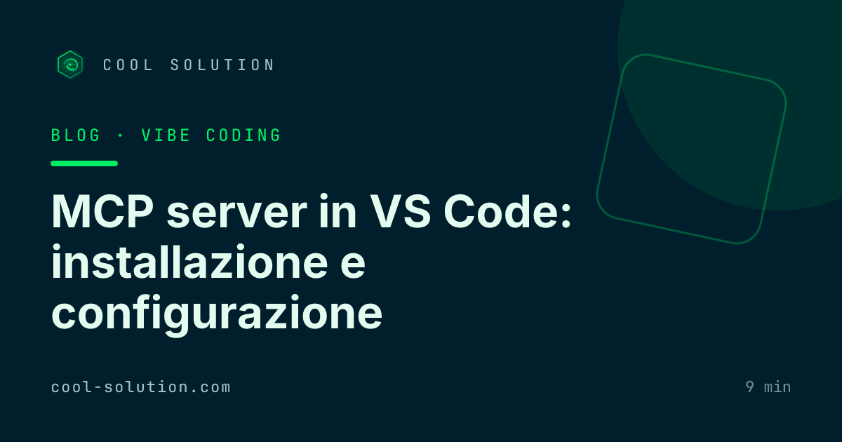 MCP server in VS Code: installazione e configurazione — Cool Solution
