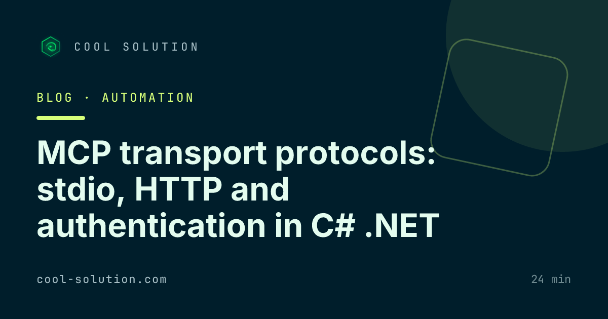 MCP transport protocols: stdio, HTTP and authentication in C# .NET — Cool Solution