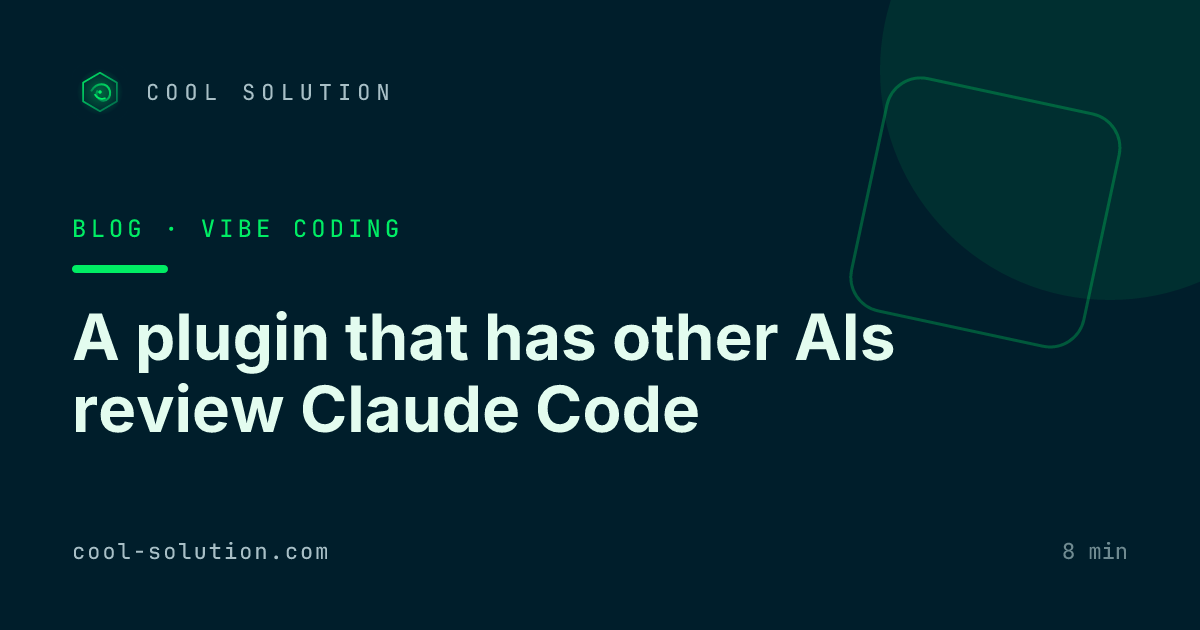 A plugin that has other AIs review Claude Code — Cool Solution