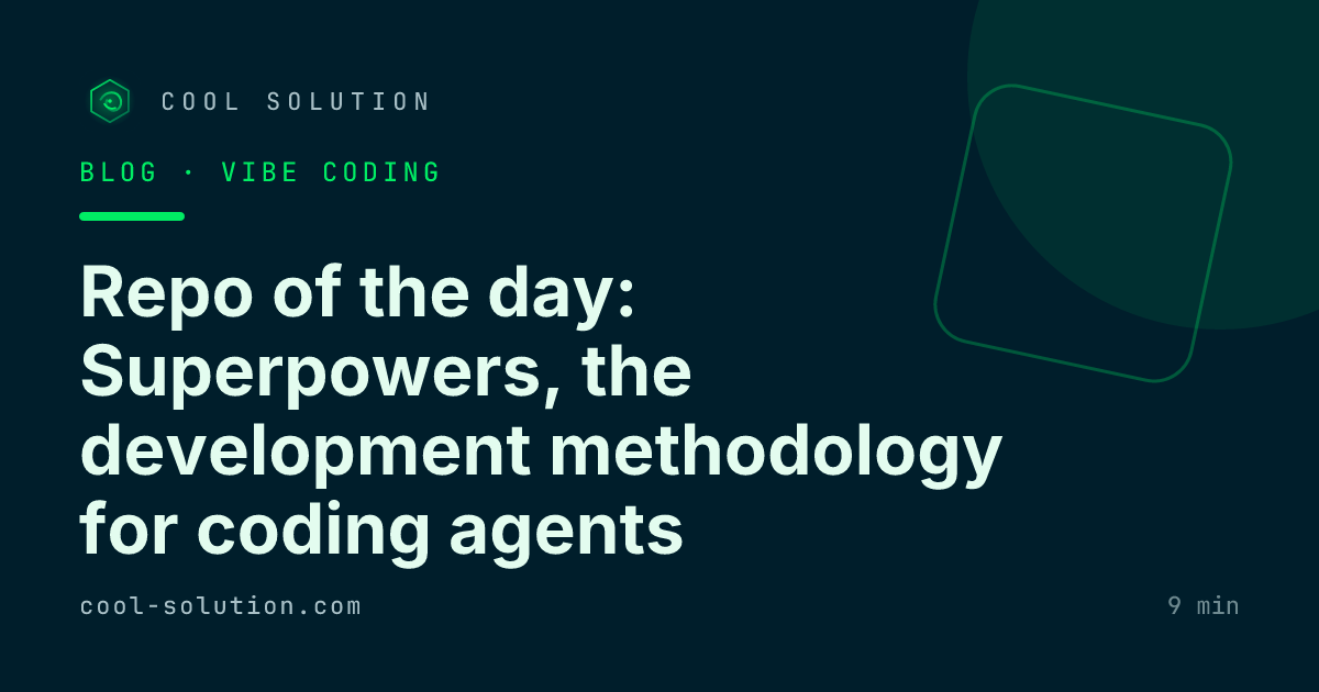 Repo of the day: Superpowers, the development methodology for coding agents — Cool Solution
