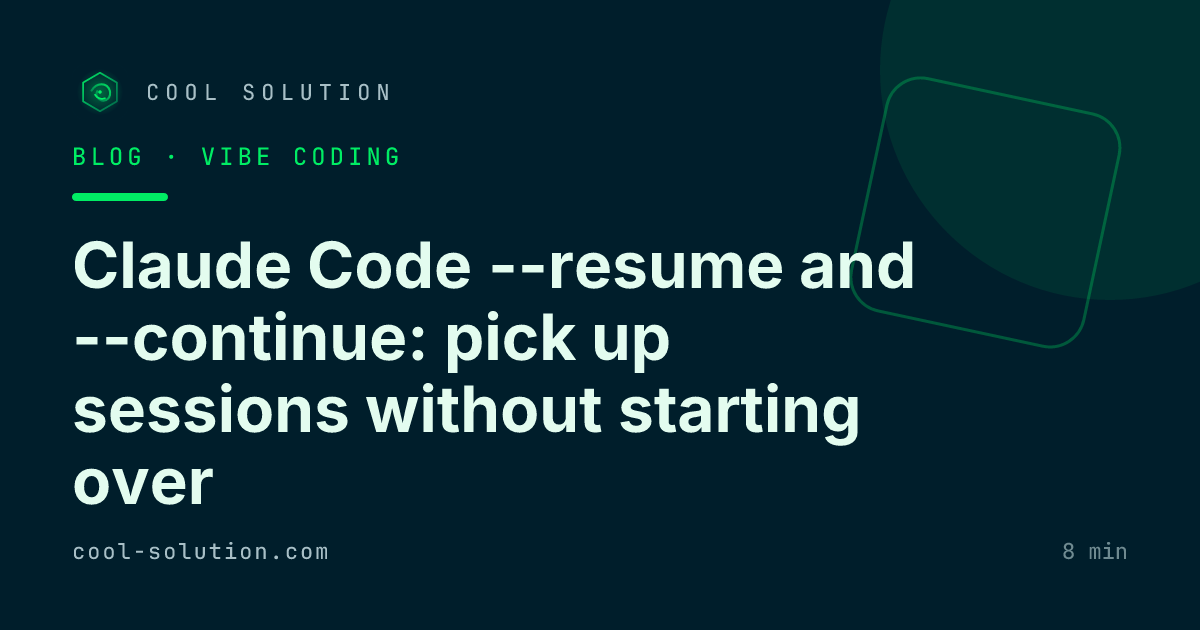 Claude Code --resume and --continue: pick up sessions without starting over — Cool Solution