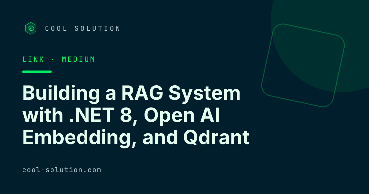 Anteprima di Building a RAG System with .NET 8, Open AI Embedding, and Qdrant